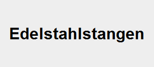 Edelstahlstangen