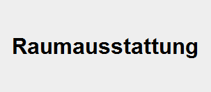 Raumausstattung